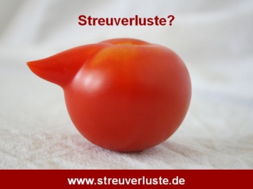 Streuverluste vermeiden!
