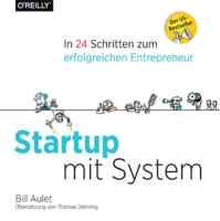 Startup mit System - Gründe dein Unternehmen nicht zufällig!