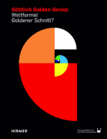 Göttlich Golden Genial - Perfekte Kommunikation mit der Weltformel Goldener Schnitt?