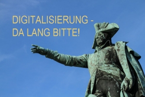 Digitalisierung - Wer weiß schon wo es lang geht?!